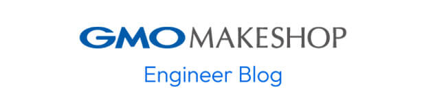 GMO MAKESHOP Engineer Blog